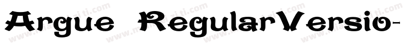 Argue RegularVersio字体转换